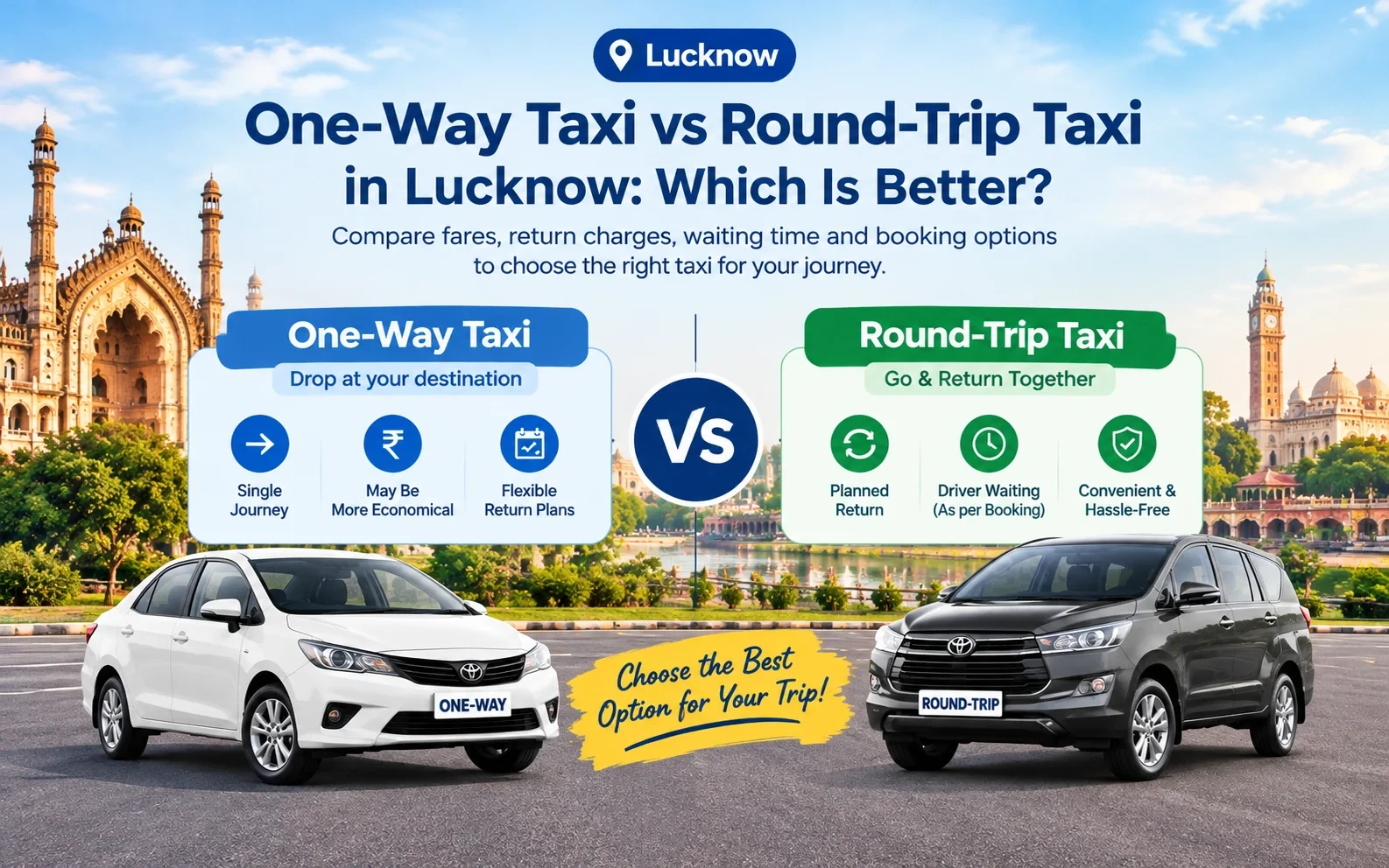 One-Way Taxi vs Round-Trip Taxi in Lucknow: Which Is Better?